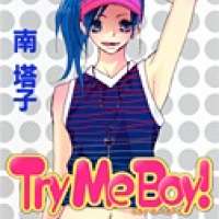   Try Me Boy! <small>Story & Art</small> 